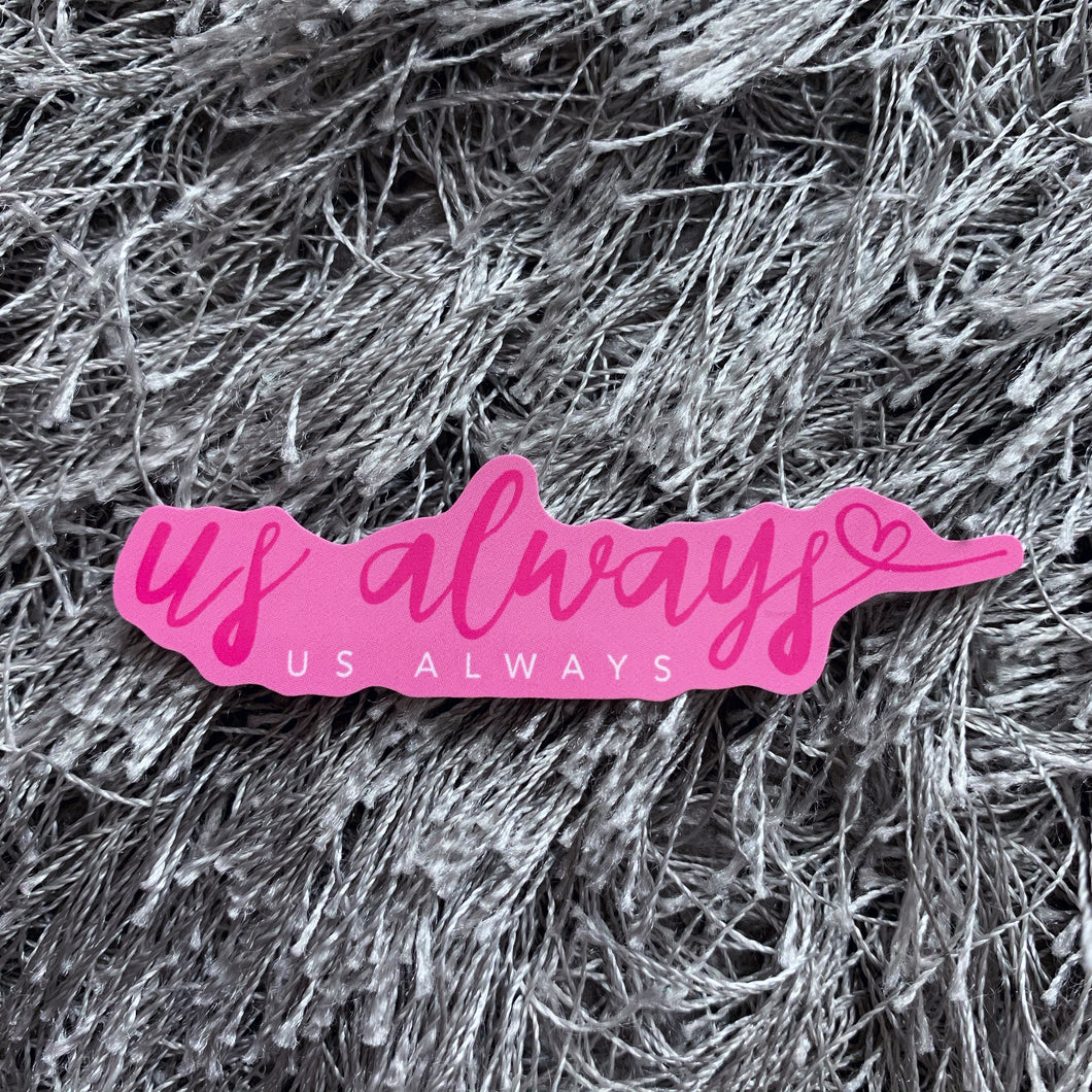 Us Always Colored Sticker