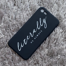 Load image into Gallery viewer, Black Literally Case