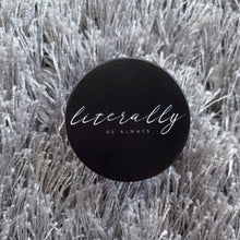 Load image into Gallery viewer, Literally Phone Holders