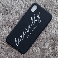 Load image into Gallery viewer, Black Literally Case